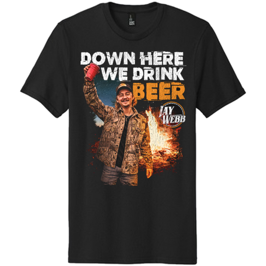 Down Here We Drink Beer Tee